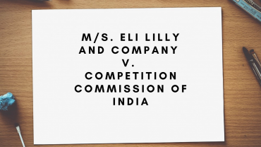 M/s. Eli Lilly and Company v. Competition Commission of India